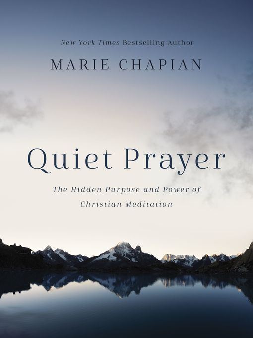 Title details for Quiet Prayer by Marie Chapian - Available